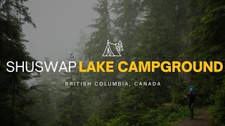 Camping at Shuswap Lake Provincial Park 🏕️  British Columbia Canada 🏞️  4K [upl. by Aras794]