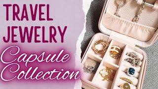 MY TRAVEL JEWELRY CAPSULE COLLECTION [upl. by Eanil]