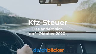 Neue KfzSteuer ab Oktober 2020 [upl. by Crescen336]