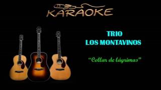 Karaoke  Collar de Lágrimas  TRIO Los Montalvinos [upl. by Leumhs]