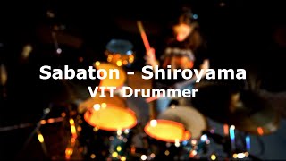 VIT Drummer  Sabaton Shiroyama Drum Cover [upl. by Inaliel249]