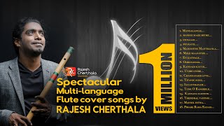 Spectacular multilanguage flute cover songs  Rajesh Cherthala [upl. by Lucier934]