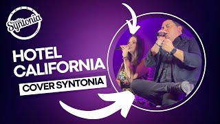 HOTEL CALIFORNIA COVER BANDA SYNTONIA [upl. by Weatherley]