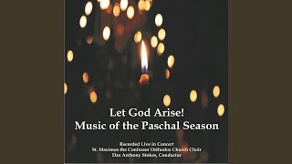 The Paschal Troparion Live [upl. by Aneela]