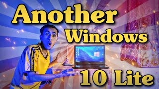 Another Version Windows 10 Lite With Boosted Performance All Laptop And Pc supported [upl. by Concepcion]