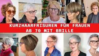 20 Stilvolle Kurzhaarfrisuren Für Frauen Über 70 Mit Brille [upl. by Tommie]