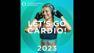 Lets Go Cardio 2023 Nonstop Workout Mix 132 BPM [upl. by Ahsasal975]