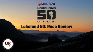 Lakeland 50 Race Review [upl. by Rafaello811]