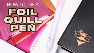 How to Use a Foil Quill Pen [upl. by Anaujait832]