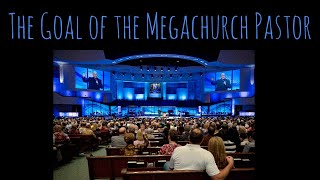 The Goal of the Megachurch Pastor 1 Timothy 6310 [upl. by Einalem]