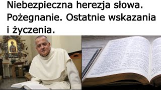 o Augustyn Pelanowski Niebezpieczna herezja słowa Pożegnanie Ostatnie wskazania i życzenia [upl. by Tedi]