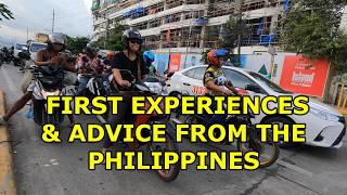 FIRST EXPERIENCES AND ADVICE FROM THE PHILIPPINES [upl. by Woodie]