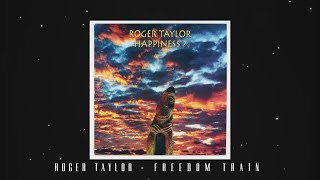 Roger Taylor  Freedom Train Official Lyric Video [upl. by Llehsal]