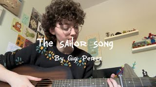 The sailor song by Gigi Perez Cover [upl. by Eelatan]