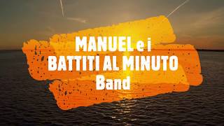 50 PRIMAVERE  MANUEL e i BATTITI AL MINUTO BAND official video SUBITA Lyrics [upl. by Packton]