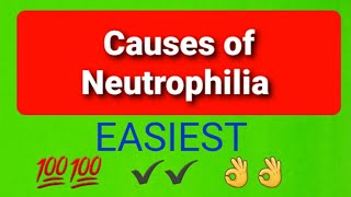 Causes of Neutrophilia [upl. by Sorenson]