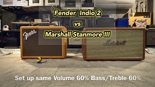 Fender Indio 2 vs Marshall Stanmore 3 [upl. by Shina]