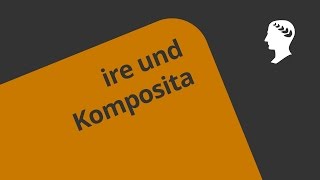 quotirequot  Komposita  Training  Latein  Das Verb [upl. by Eiblehs]