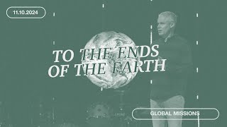 GLOBAL MISSIONS  To the Ends of the Earth Pt 1 [upl. by Mont]