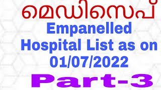 MEDISEP  COMPLETE LIST OF EMPANELLED HOSPITALS AS ON 01072022 [upl. by Shina]