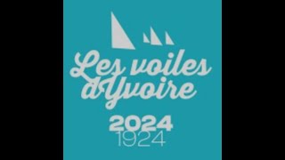 Les Voiles dYvoire 2024 [upl. by Lessard]