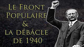 Le Front Populaire estil coupable de la défaite de 1940 [upl. by Regnij]