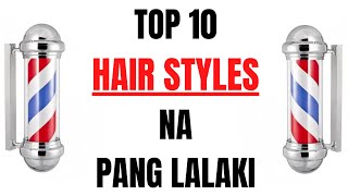 10 HAIRSTYLES NA PANG LALAKI [upl. by Dola]