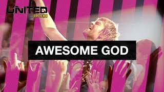 Awesome God  Hillsong UNITED  Look To You [upl. by Tiphany]