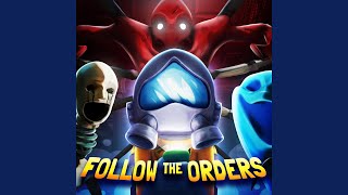 Follow the Orders feat Zachary Preciado [upl. by Naujek]