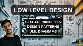 LLD 02Watch This Before Your LowLevel Design Interview  Master SOLID Principles amp Design Patterns [upl. by Daniels]