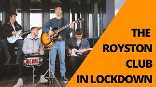 The Royston Club  The Lockdown Interview [upl. by Ilrahc898]