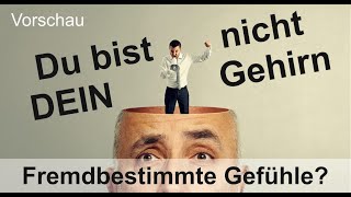 Du bist nicht dein Gehirn  Kurzversion  Vorschau [upl. by Ellerahs]