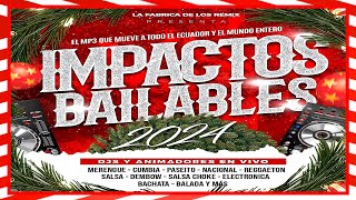 ✅📁Impactos Bailables 2024 Mixes  La Fabrica De Los Remix  GRATIS DjMarioGuillermoMarca Registrada✔ [upl. by Woodward566]