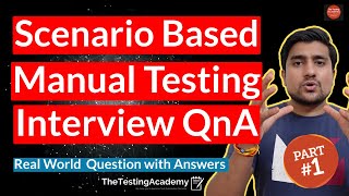 Top 10 Scenario Based Manual Testing Interview Questions and Answers Part 2 [upl. by Torrlow]