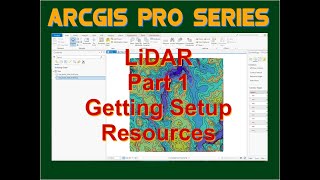 ArcGIS Pro LiDAR Part 1Setting up to Work with LiDAR [upl. by Atcele]