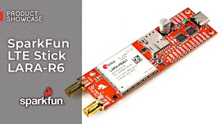 Product Showcase SparkFun LTE Stick LARAR6 [upl. by Nebuer]