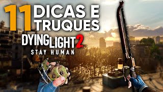 DYING LIGHT 2 AS MELHORES DICAS E TRUQUES DO GAME [upl. by Ycniuq]