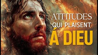 Les HABITUDES qui nous RAPPROCHENT et PLAISENT à DIEU selon la BIBLE [upl. by Siberson]