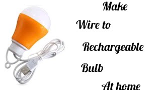 how to make wire to rechargeable light at home video  recharge light [upl. by Eldwon]