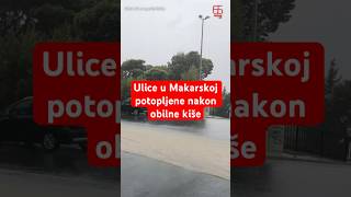 Ulice u Makarskoj potopljene nakon obilne kiše [upl. by Sloatman]