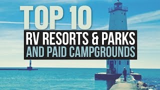 Top 10 RV Parks Resorts amp Campgrounds  a Drivin amp Vibin Travel Vlog [upl. by Areta220]