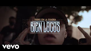 Dharius  Todos en la Cuadra Bien Locos feat CKan Gera MX Santa Fe Klan y Neto Peña [upl. by Haraj]