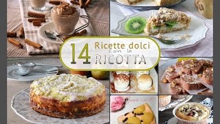 14 Ricette con la ricotta [upl. by Lucia970]