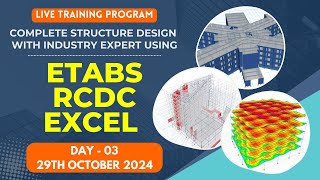 ETABS I RCDC I EXCEL LIVE SESSION DAY  03  29TH OCTOBER 2024  BATCH 16 [upl. by Kronick889]