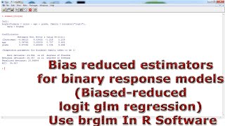 Bias reduced estimators for binary response models Use brglm With In R Software [upl. by Nagirrek465]