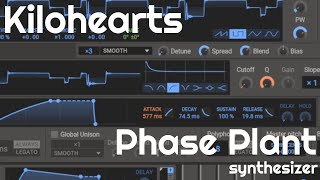 Phase Plant Synthesizer by Kilohearts No Talking [upl. by Nneb15]