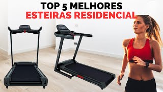 Qual a Melhor Esteira Residencial 2024  Top 5 Melhores Esteiras Residenciais Esteira para Caminhar [upl. by Oppen]