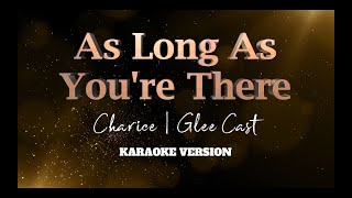 As Long As Youre There  Charice  Glee Cast  Karaoke Version [upl. by Ahsinauq547]