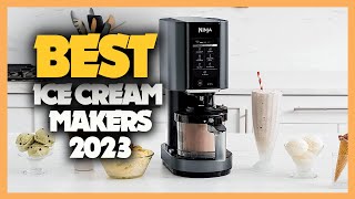 Top 10 Best Ice Cream Makers 2023 at Home [upl. by Down360]