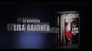 À même la peau  Lisa Gardner [upl. by Yesteb]